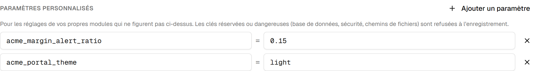 Le bloc des paramètres personnalisés : deux lignes, acme_margin_alert_ratio = 0.15 et acme_portal_theme = light, au-dessus d'une explication indiquant que les clés réservées ou dangereuses sont refusées à l'enregistrement.